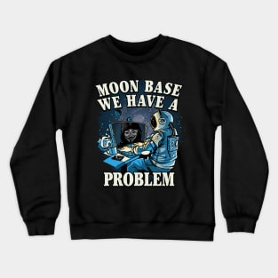 Space Encounters of the Anonymous kind Crewneck Sweatshirt